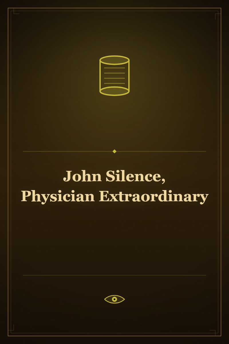 John Silence, Physician Extraordinary