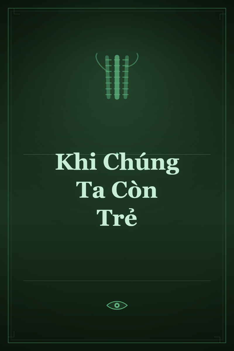 Khi Chúng Ta Còn Trẻ