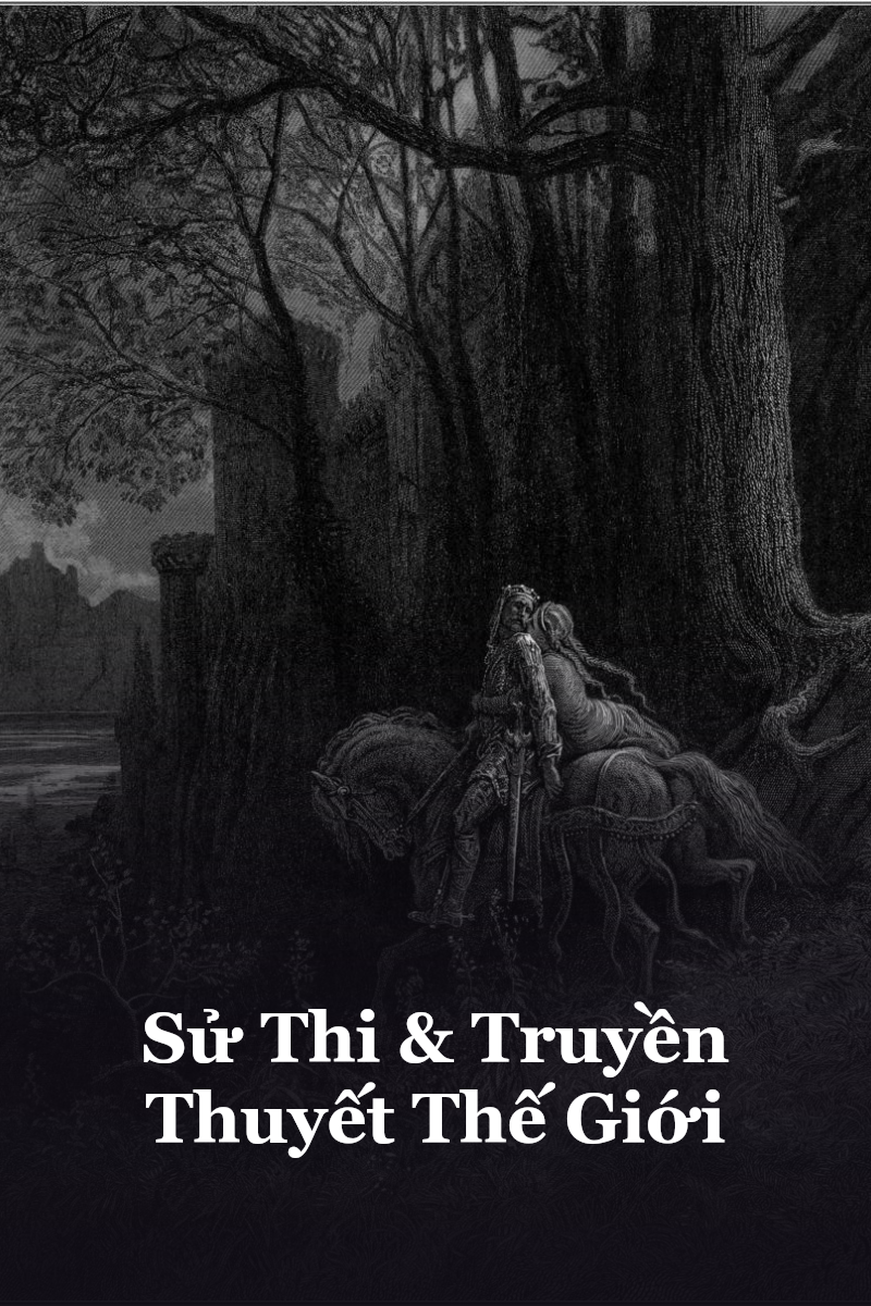 Sử Thi & Truyền Thuyết Thế Giới