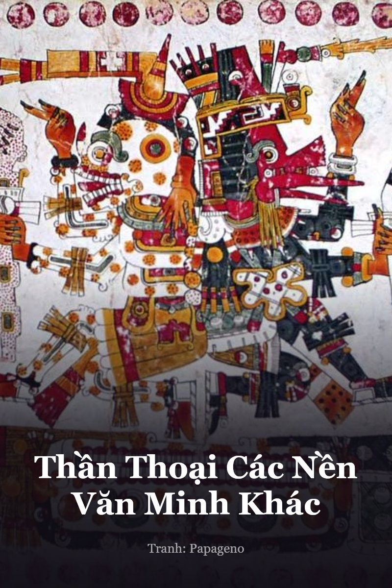 Thần Thoại Các Nền Văn Minh Khác