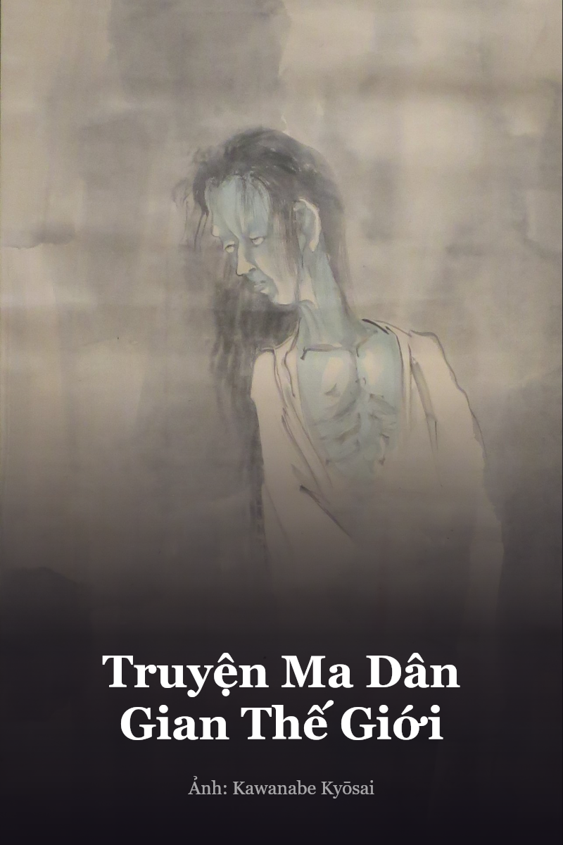 Truyện Ma Dân Gian Thế Giới