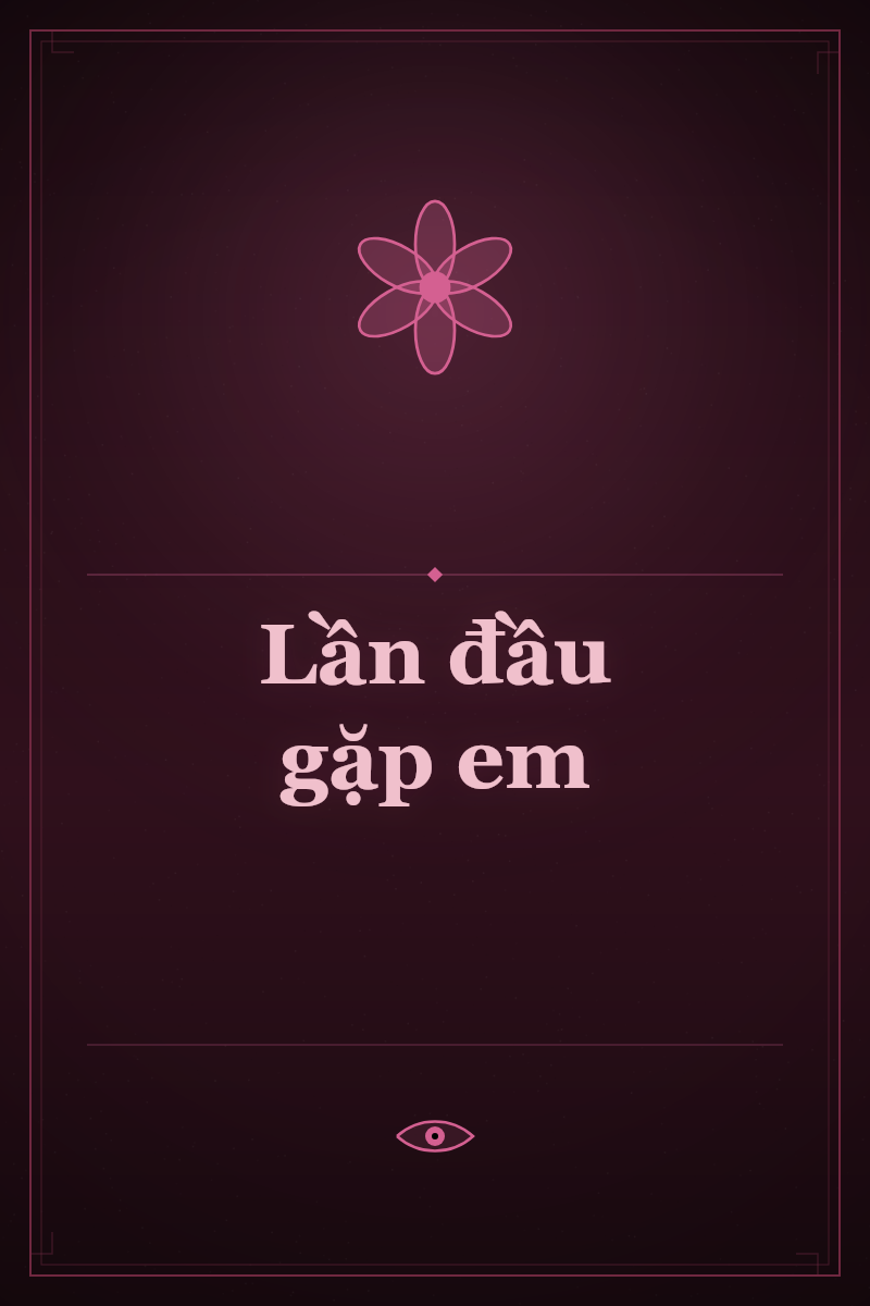 Lần đầu gặp em