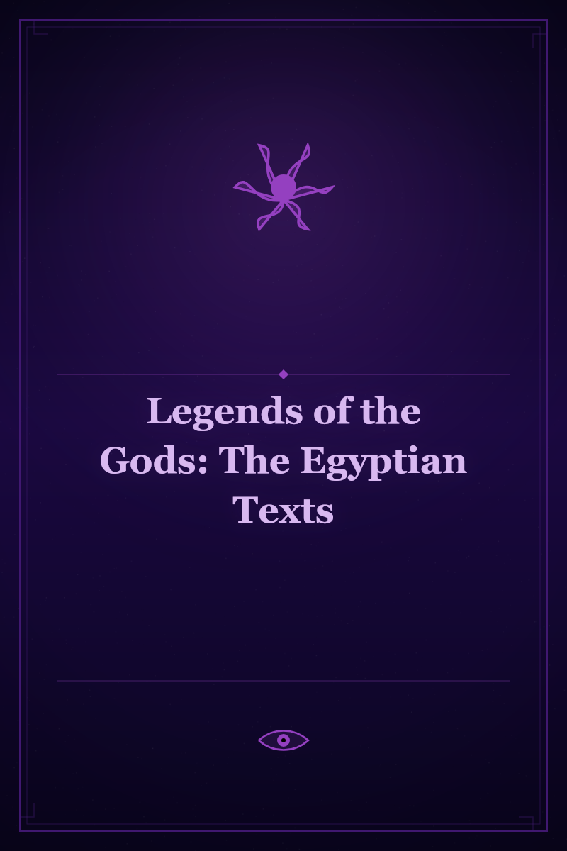 Legends of the Gods: The Egyptian Texts