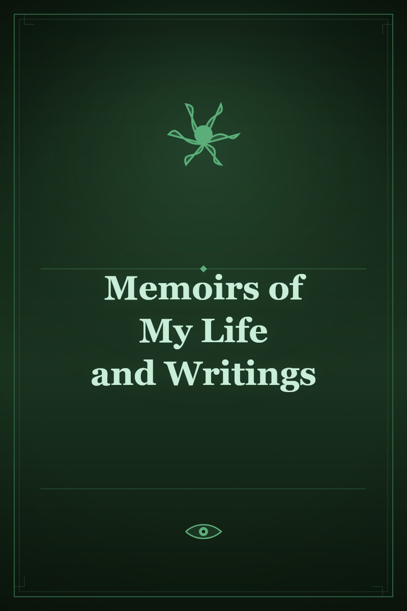 Memoirs of My Life and Writings