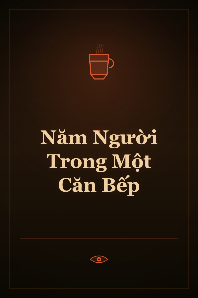 Năm Người Trong Một Căn Bếp
