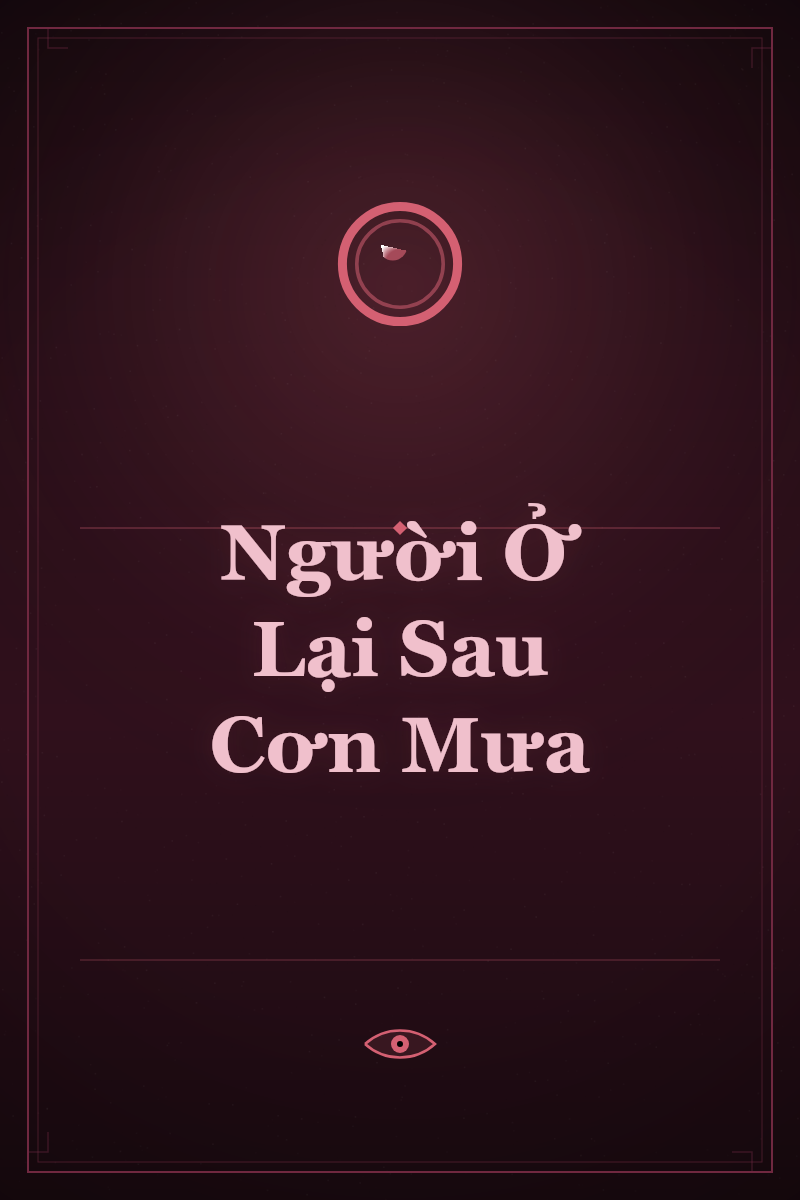 Người Ở Lại Sau Cơn Mưa