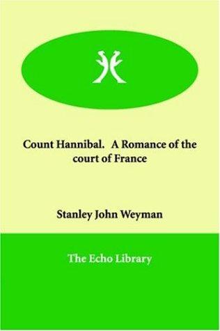 Count Hannibal: A Romance of the Court of France