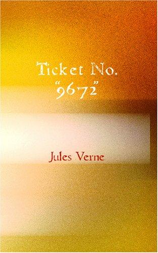 Ticket No. 9672