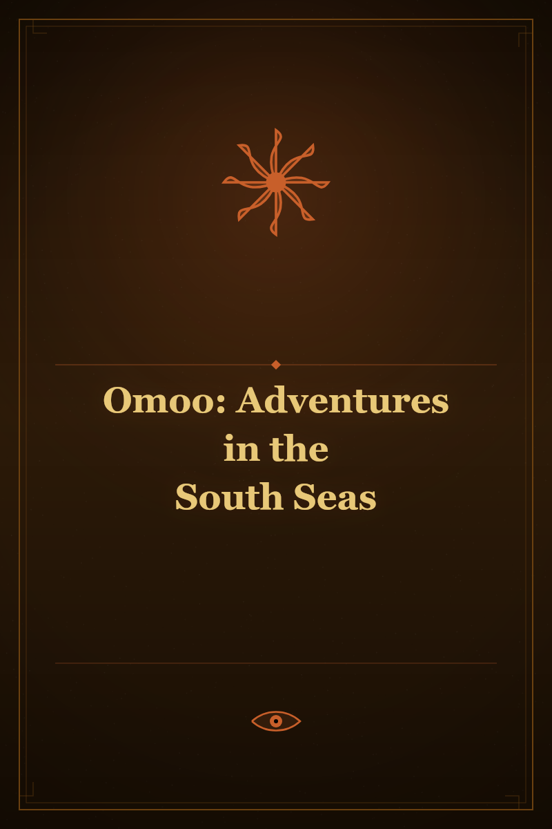 Omoo: Adventures in the South Seas