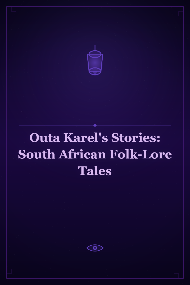 Outa Karel's Stories: South African Folk-Lore Tales
