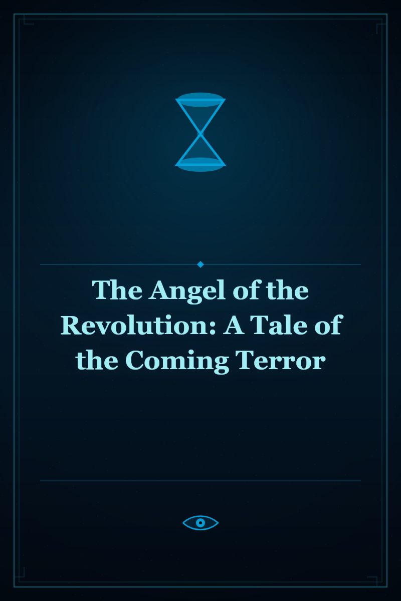 The Angel of the Revolution: A Tale of the Coming Terror