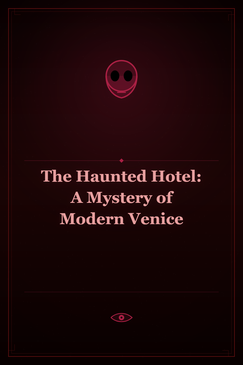 The Haunted Hotel: A Mystery of Modern Venice