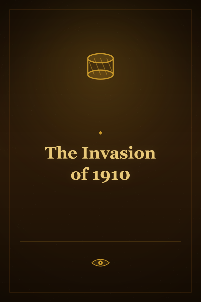 The Invasion of 1910