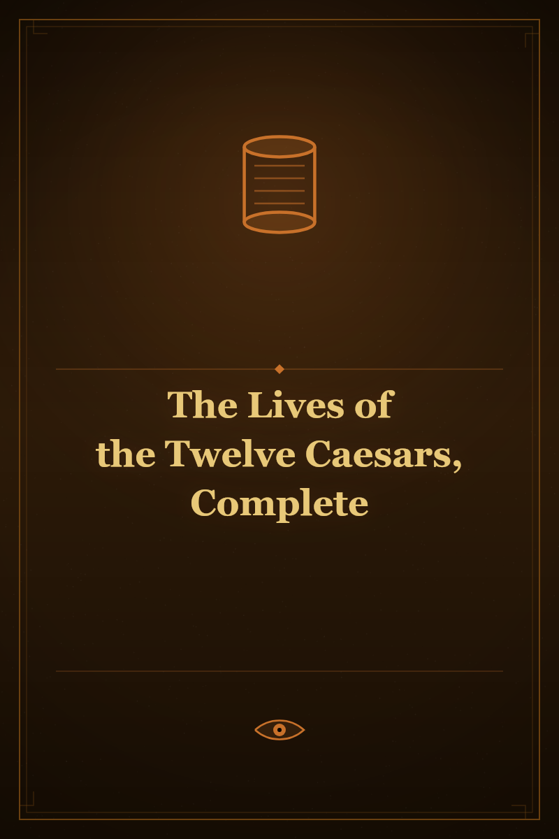The Lives of the Twelve Caesars, Complete