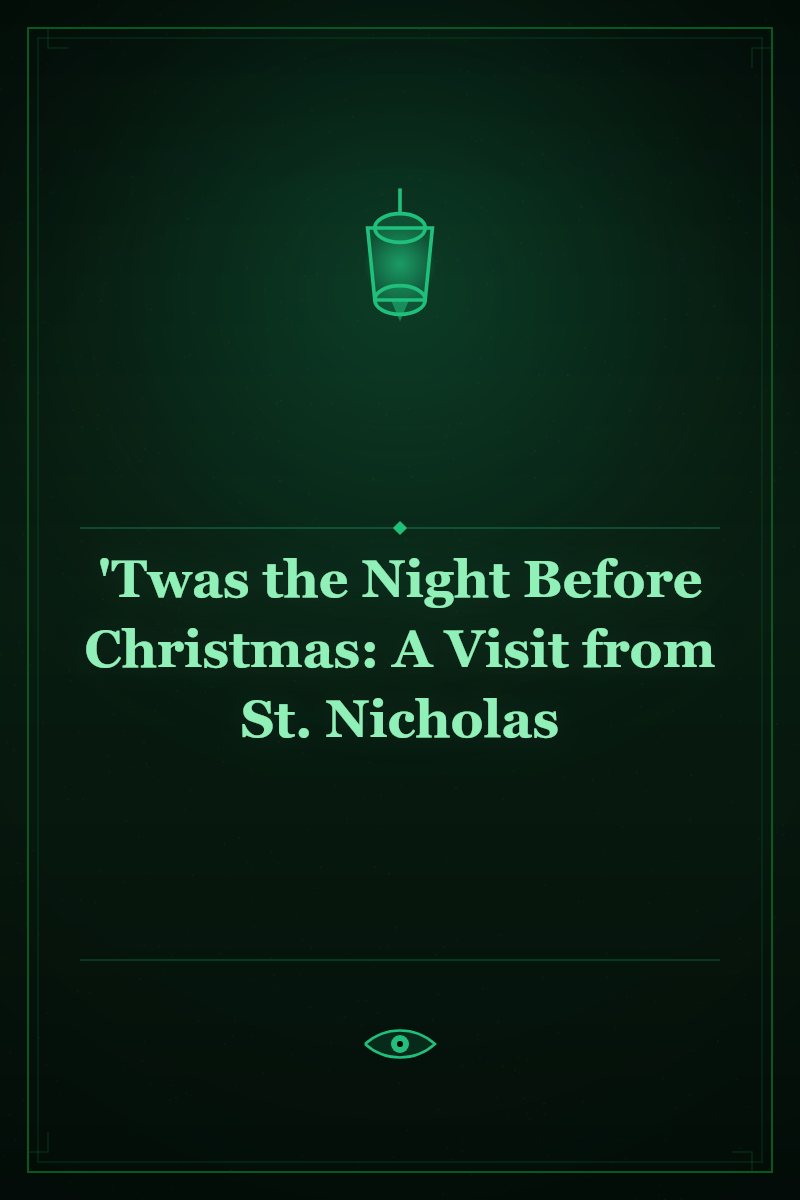 'Twas the Night Before Christmas: A Visit from St. Nicholas
