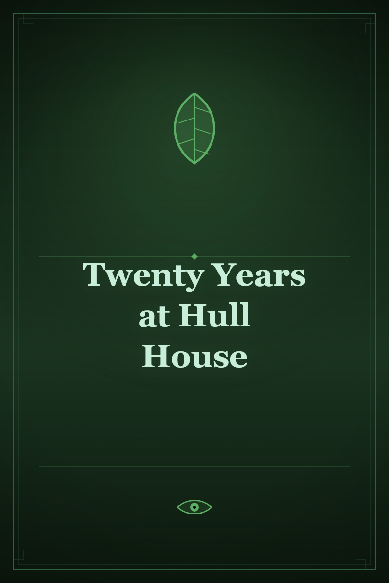 Twenty Years at Hull House